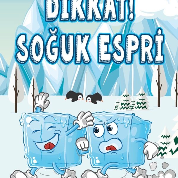 Dikkat! Soğuk Espri